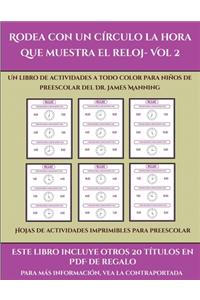 Hojas de actividades imprimibles para preescolar (Rodea con un círculo la hora que muestra el reloj- Vol 2)