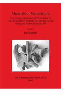 Materials of Manufacture