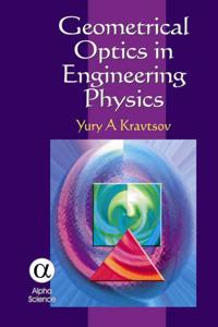 Geometrical Optics in Engineering Physics