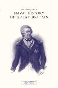 NAVAL HISTORY OF GREAT BRITAIN FROM THE DECLARATION OF WAR BY FRANCE IN 1793 TO THE ACCESSION OF GEORGE IV Volume Six