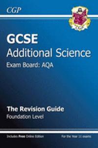 GCSE Additional Science AQA Revision Guide - Foundation (with Online Edition) (A*-G Course)