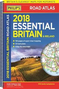 Philip's 2018 Essential Road Atlas Britain and Ireland - Spiral A4