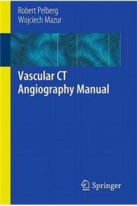 Vascular CT Angiography Manual