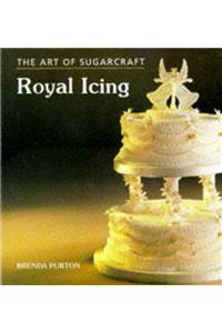 The Art of Sugarcraft: Royal Icing