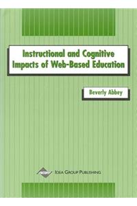 Instructional and Cognitive Impacts of Web-Based Education