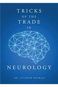 Tricks of the Trade in Neurology