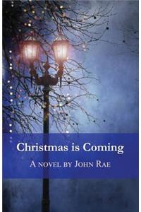 Christmas is Coming