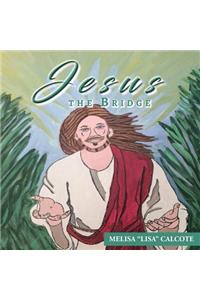 Jesus the Bridge