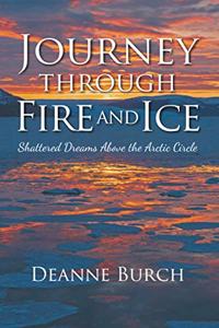 Journey Through Fire and Ice