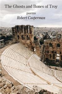 Ghosts and Bones of Troy