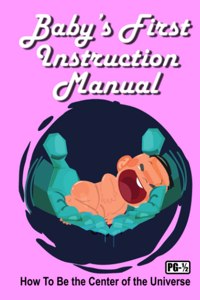 Baby's First Instruction Manual