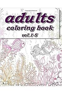 Adult Coloring Books: Stress Relieving Coloring Book: 1-5