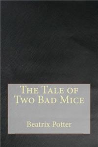 The Tale of Two Bad Mice