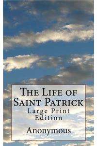 The Life of Saint Patrick