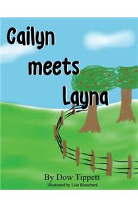 Cailyn meets Layna