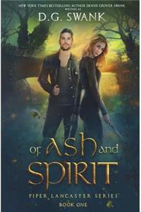 Of Ash and Spirit: Of Ash and Spirit Trilogy Book One
