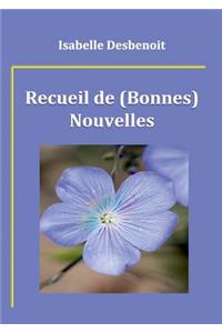 Recueil de (Bonnes) Nouvelles