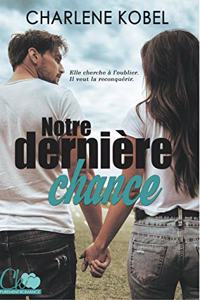 Notre dernière chance