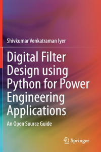 Digital Filter Design Using Python for Power Engineering Applications