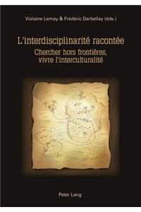 L'Interdisciplinarité Racontée