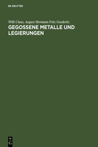 Gegossene Metalle und Legierungen