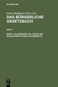 Allgemeiner Teil. Recht Der Schuldverhältnisse. Sachenrecht