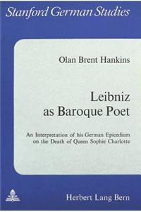 Leibniz as Baroque Poet