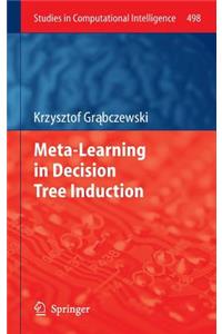 Meta-Learning in Decision Tree Induction
