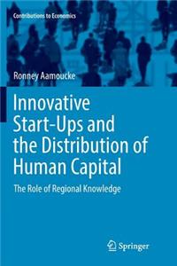 Innovative Start-Ups and the Distribution of Human Capital