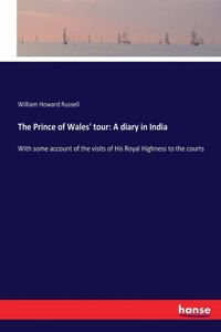 The Prince of Wales' tour