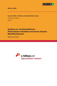 Studien zur enantioselektiven Photo-Nazarov-Reaktion mit einem chiralen Metallkatalysator