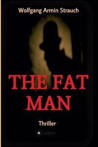 The fat man