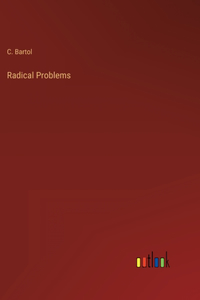 Radical Problems