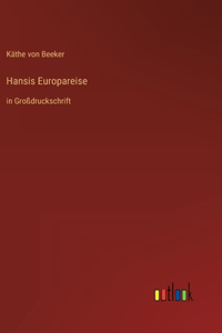 Hansis Europareise