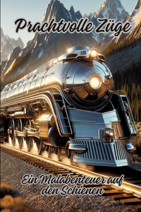 Prachtvolle Züge