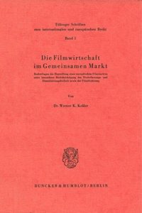 Die Filmwirtschaft Im Gemeinsamen Markt