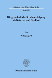 Die Gemeindliche Strassenreinigung ALS Natural- Und Geldlast