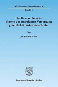 Das Krankenhaus Im System Der Ambulanten Versorgung Gesetzlich Krankenversicherter