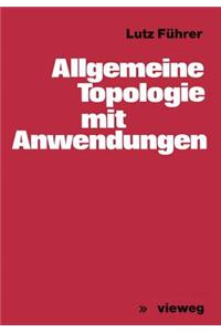 Allgemeine Topologie Mit Anwendungen