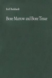 Bone Marrow and Bone Tissue