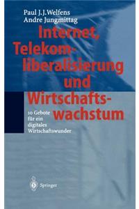 Internet, Telekomliberalisierung Und Wirtschaftswachstum