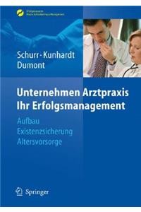 Unternehmen Arztpraxis - Ihr Erfolgsmanagement