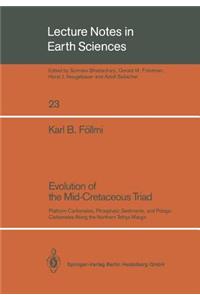 Evolution of the Mid-Cretaceous Triad