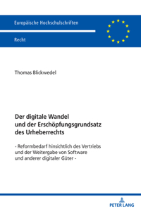 Der Digitale Wandel Und Der Erschoepfungsgrundsatz Des Urheberrechts