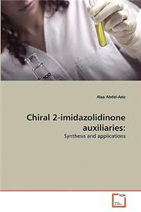 Chiral 2-imidazolidinone auxiliaries