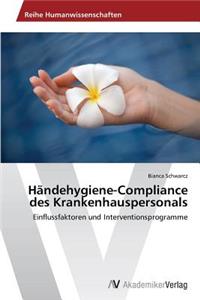 Händehygiene-Compliance des Krankenhauspersonals