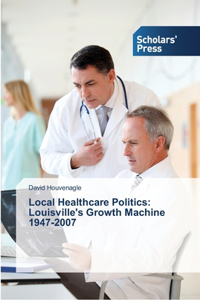 Local Healthcare Politics