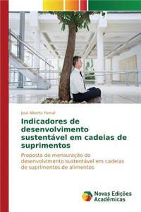 Indicadores de desenvolvimento sustentável em cadeias de suprimentos