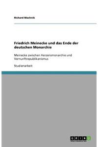 Friedrich Meinecke und das Ende der deutschen Monarchie