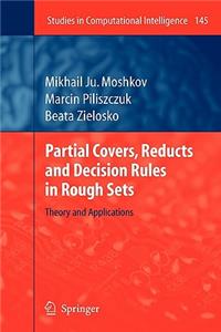 Partial Covers, Reducts and Decision Rules in Rough Sets